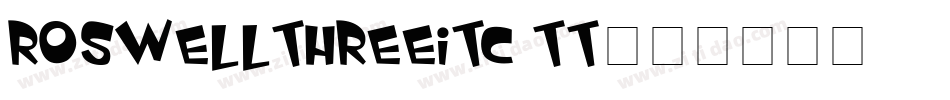 RoswellThreeITC TT字体转换